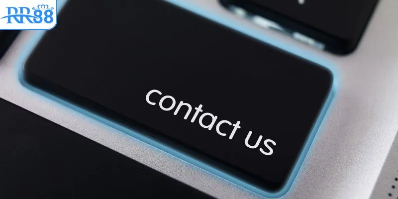 Tình huống thành viên cần liên hệ RR88